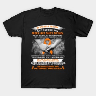 Multiple Sclerosis Warrior Awareness, Beautiful Wife Strongest Woman Orange Ribbon T-Shirt